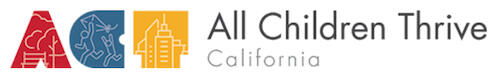 All Children Thrive - California All Children Thrive - California